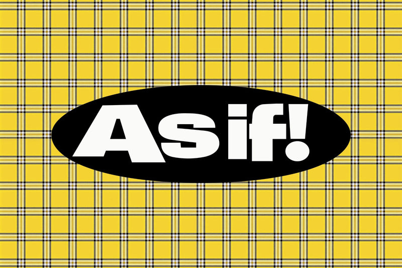 Clueless-inspired “As If!” quote art print with bold lettering on a yellow tartan background.