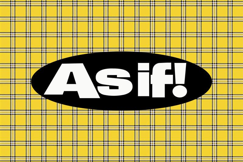 Clueless-inspired “As If!” quote art print with bold lettering on a yellow plaid background.